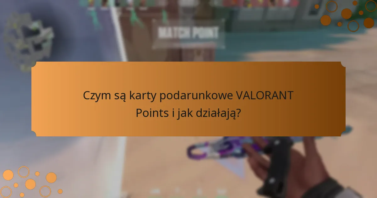 Jak mogę zrealizować karty podarunkowe Valorant Points?