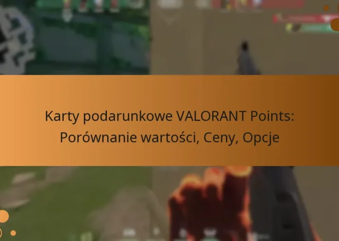 Karty podarunkowe VALORANT Points: Porównanie wartości, Ceny, Opcje