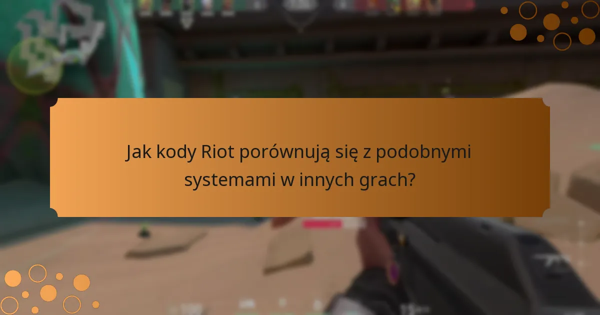 Jakie kody Riot są najpopularniejsze wśród graczy?