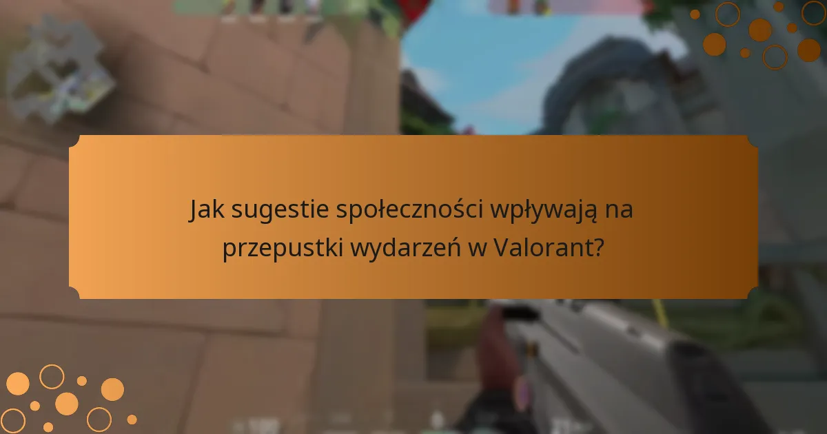 Jakie ulepszenia zostały wprowadzone do przepustek wydarzeń w Valorant?