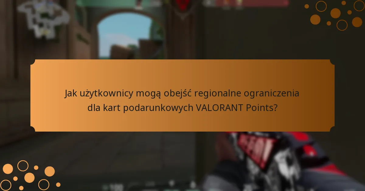 Jakie warianty kart podarunkowych VALORANT Points są dostępne?