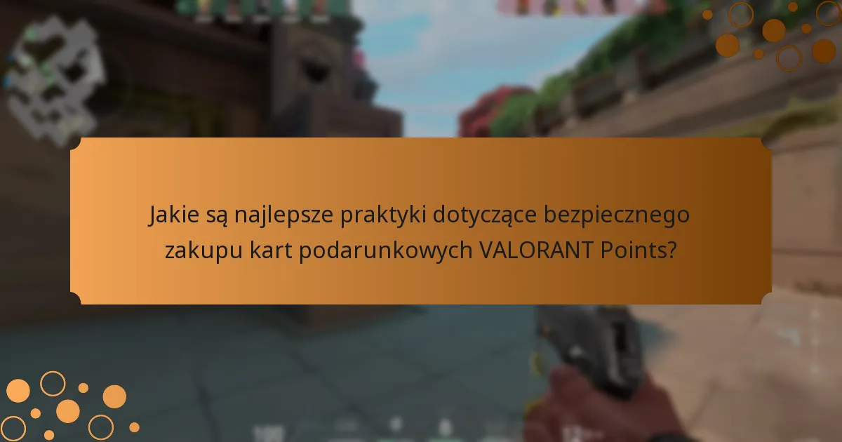 Jakie dodatkowe zasoby są dostępne dla użytkowników kart podarunkowych VALORANT Points?
